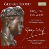 George Lloyd. Requiem. Psalm 130. CD